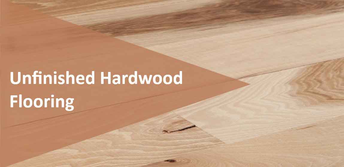 Unfinished Hardwood Flooring