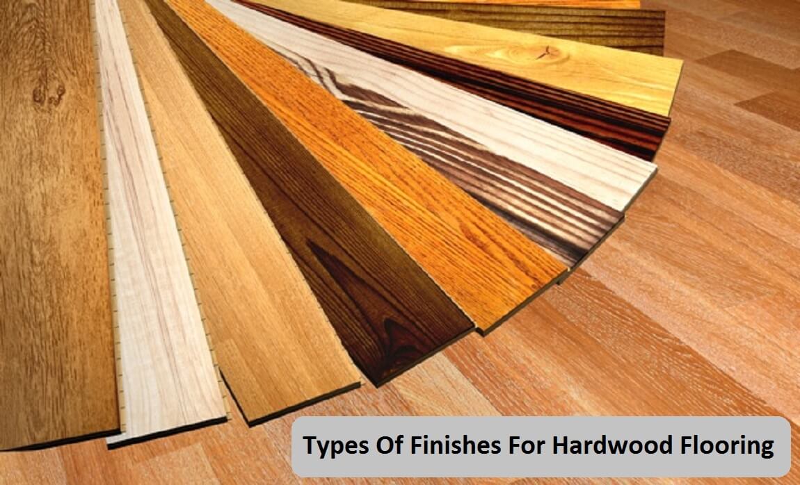 How To Refinish Hardwood Floors? | Types of Refinish Hardwood Flooring