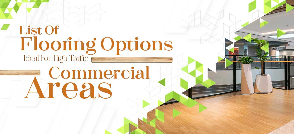 flooring options ideal for high traffic commercial areas