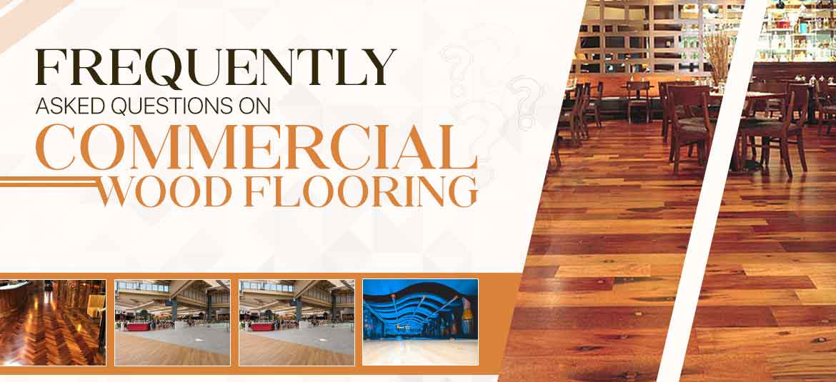 faqs on commercial wood flooring