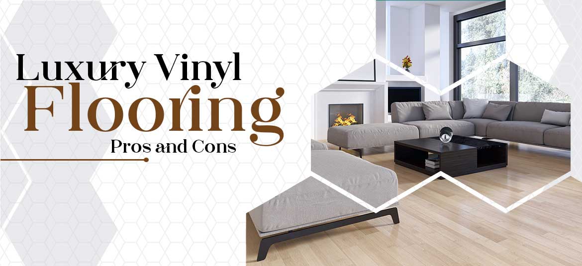 Luxury Vinyl Flooring The Pros And Cons You Need To Know 7091